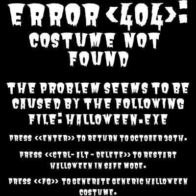 Junior's Design By Humans Halloween Error 404 Costume Not Found Apparel, Funny Geeky By Khaledned99 T-Shirt 1 Junior's Design By Humans Halloween Error 404 Costume Not Found Apparel, Funny Geeky By Khaledned99 T-Shirt